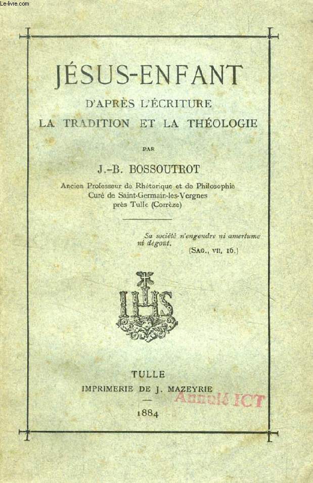 JESUS-ENFANT D'APRES L'ECRITURE, LA TRADITION ET LA THEOLOGIE