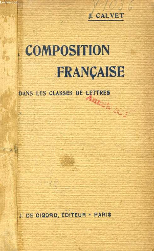 LA COMPOSITION FRANCAISE DANS LES CLASSES DE LETTRES