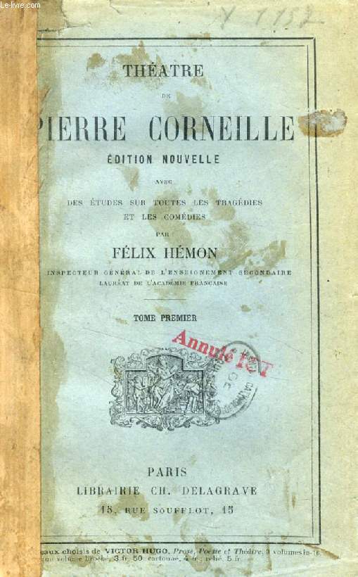 THEATRE DE PIERRE CORNEILLE, TOME I