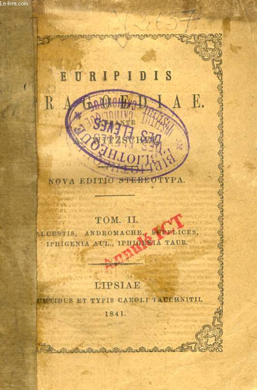 EURIPIDIS TRAGOEDIAE, TOMUS II (Alcestis, Andromache, Supplices, Iphigenia Aul., Iphigenia Taur.)
