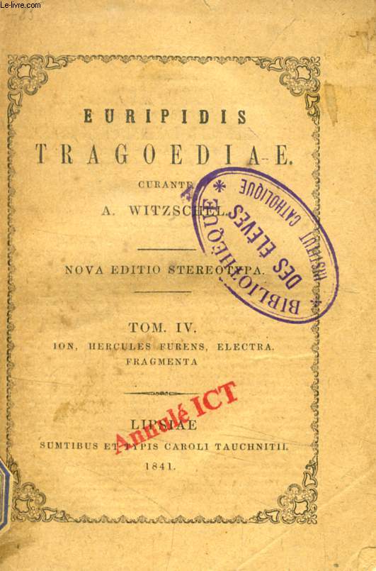 EURIPIDIS TRAGOEDIAE, TOMUS IV (Ion, Hercules Furens, Electra, Fragmenta)