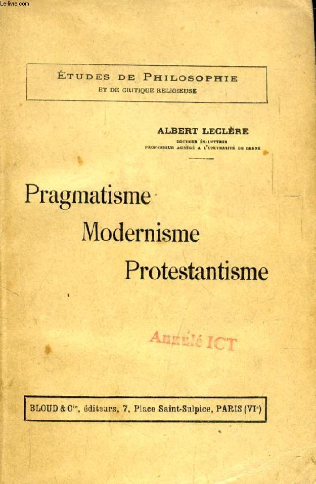 PRAGMATISME, MODERNISME, PROTESTANTISME