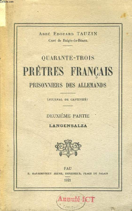 QUARANTE-TROIS PRETRES FRANCAIS PRISONNIERS DES ALLEMANDS (JOURNAL DE CAPTIVITE), 2e PARTIE, LANGENSALZA