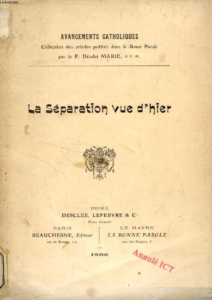 LA SEPARATION VUE D'HIER, BONNES PAROLES (AVANCEMENTS CATHOLIQUES)