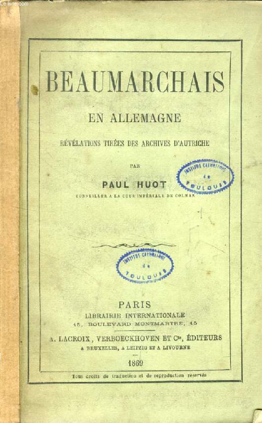 BEAUMARCHAIS EN ALLEMAGNE, REVELATIONS TIREES DES ARCHIVES D'AUTRICHE