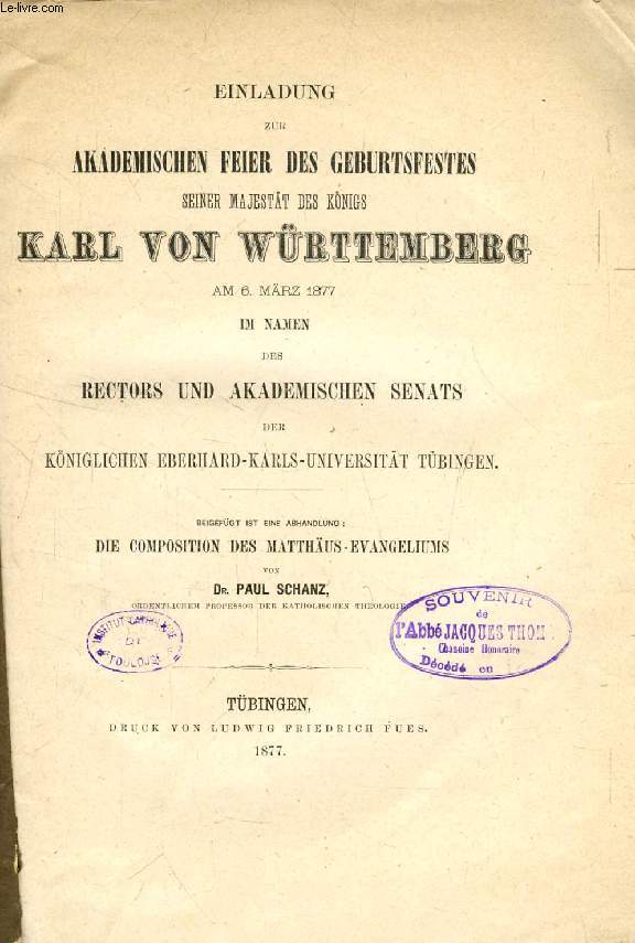 EINLADUNG ZUR AKADEMISCHEN FEIER DES GEBURTSFESTES SEINER MAJESTT DES KNIGS KARL VON WPURTTEMBERG AM 6. MRZ 1877