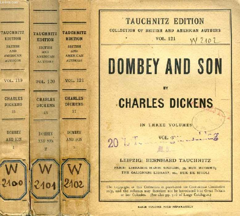DOMBEY AND SON, 3 VOLUMES (TAUCHNITZ EDITION, COLLECTION OF BRITISH AND AMERICAN AUTHORS, VOL. 119, 120, 121)