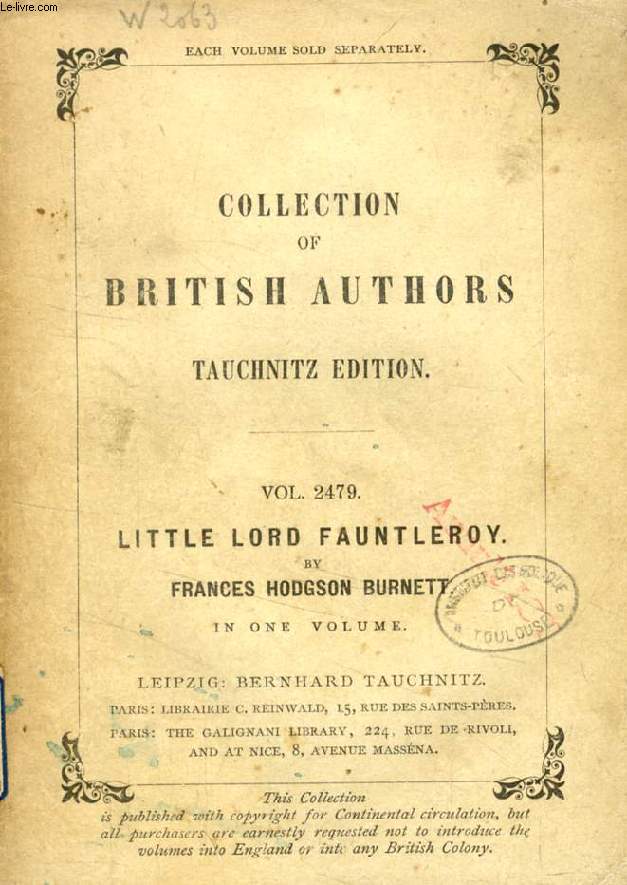 LITTLE LORD FAUNTLEROY (TAUCHNITZ EDITION, COLLECTION OF BRITISH AND AMERICAN AUTHORS, VOL. 2479)
