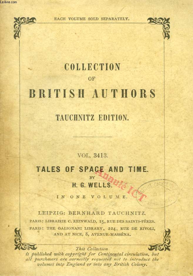 TALES OF SPACE AND TIME (TAUCHNITZ EDITION, COLLECTION OF BRITISH AND AMERICAN AUTHORS, VOL. 3413)