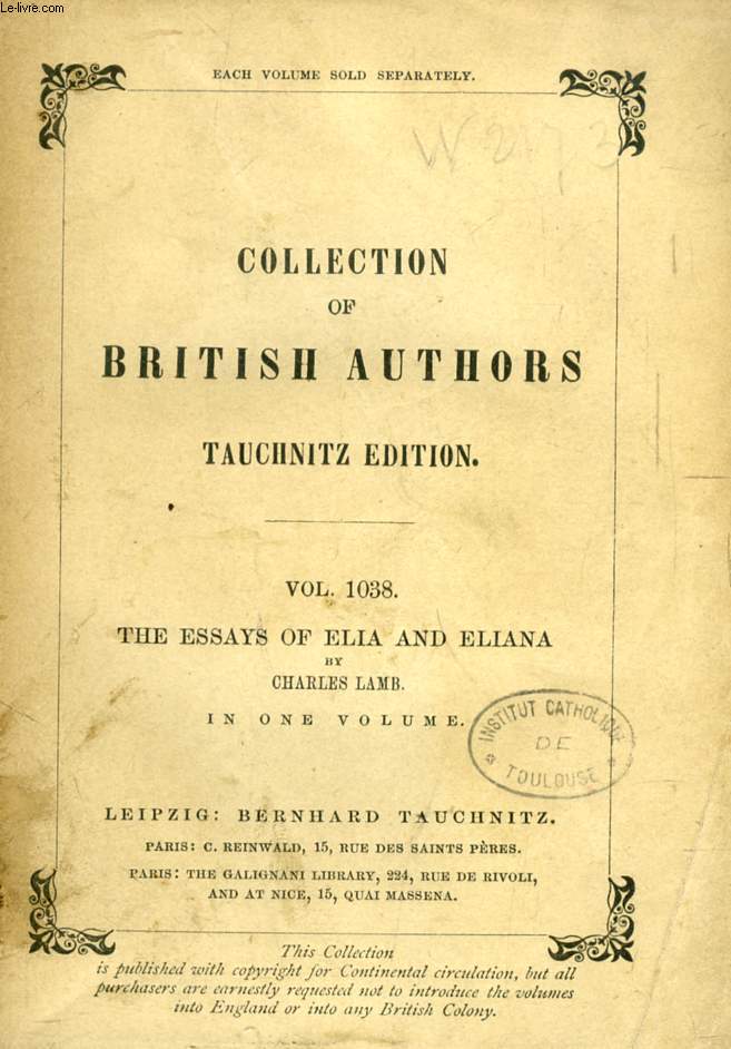 THE ESSAYS OF ELIA AND ELIANA (TAUCHNITZ EDITION, COLLECTION OF BRITISH AND AMERICAN AUTHORS, VOL. 1038)