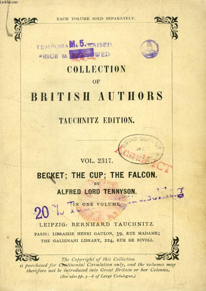 BECKET / THE CUP / THE FALCON (TAUCHNITZ EDITION, COLLECTION OF BRITISH AND AMERICAN AUTHORS, VOL. 2317)