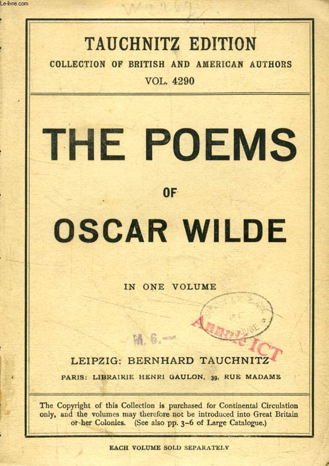 THE POEMS OF OSCAR WILDE (TAUCHNITZ EDITION, COLLECTION OF BRITISH AND AMERICAN AUTHORS, VOL. 4290)