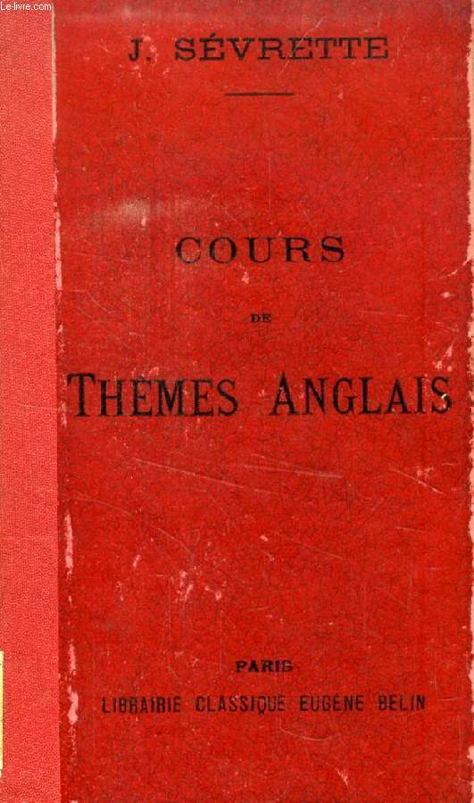 COURS DE THEMES ANGLAIS A L'USAGE DES CLASSES SUPERIEURES