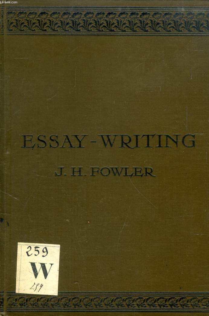 A MANUAL OF ESSAY-WRITING