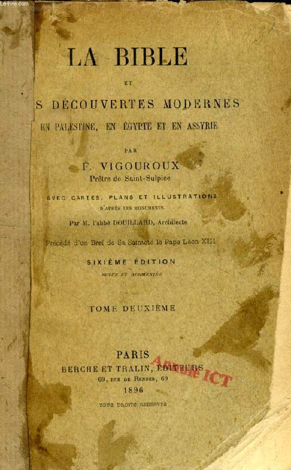 LA BIBLE ET LES DECOUVERTES ARCHEOLOGIQUES MODERNES EN PALESTINE, EN EGYPTE ET EN ASSYRIE, TOME 2