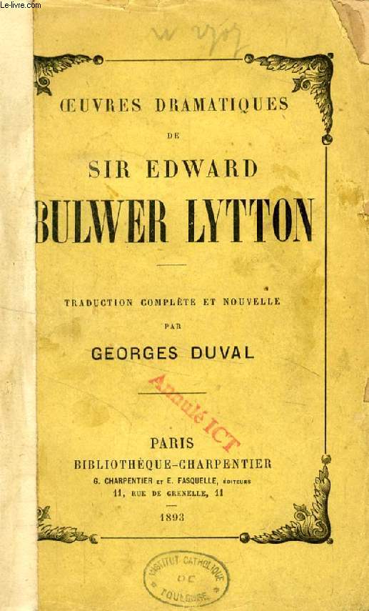 OEUVRES DRAMATIQUES DE SIR EDWARD BULWER LYTTON