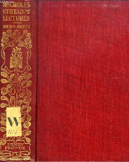 Mrs. CAUDLE'S CURTAIN LECTURES, AND OTHER STORIES AND ESSAYS