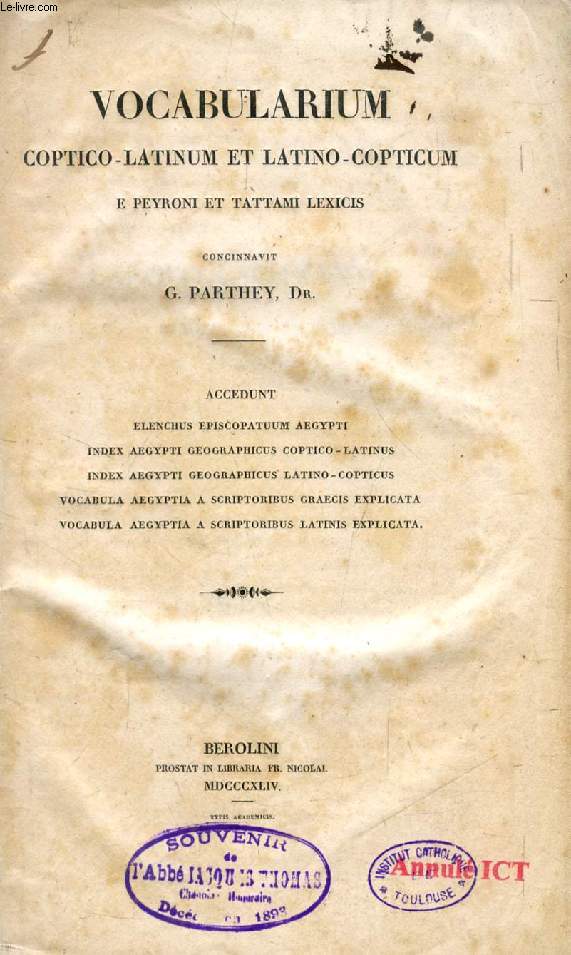 VOCABULARIUM COPTICO-LATINUM ET LATINO-COPTICUM E PEYRONI ET TATTAMI LEXICIS