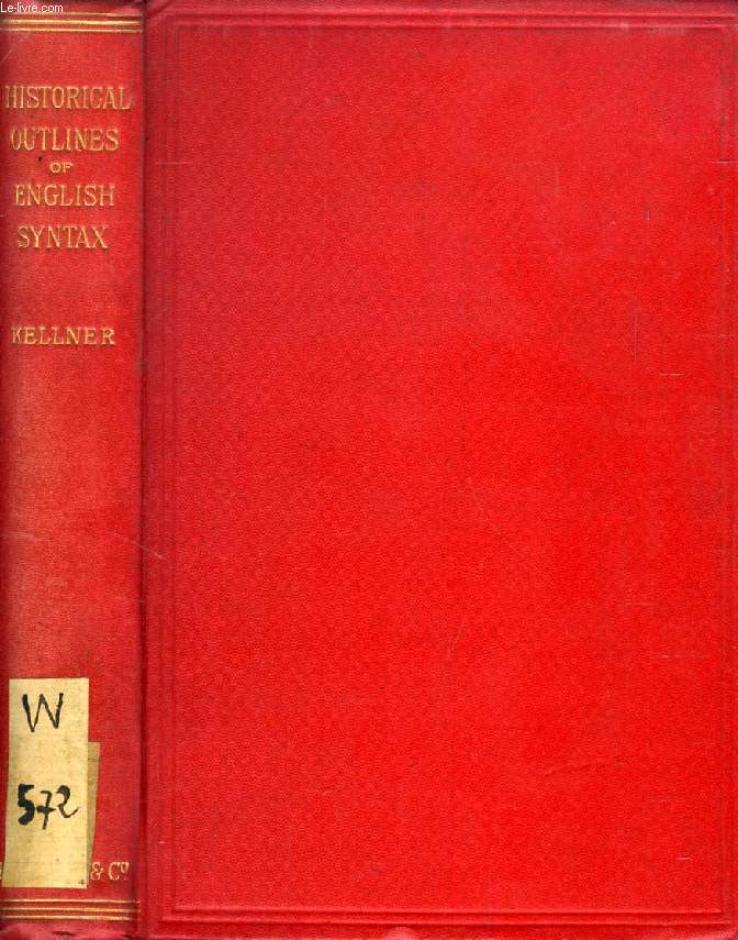 HISTORICAL OUTLINES OF ENGLISH SYNTAX