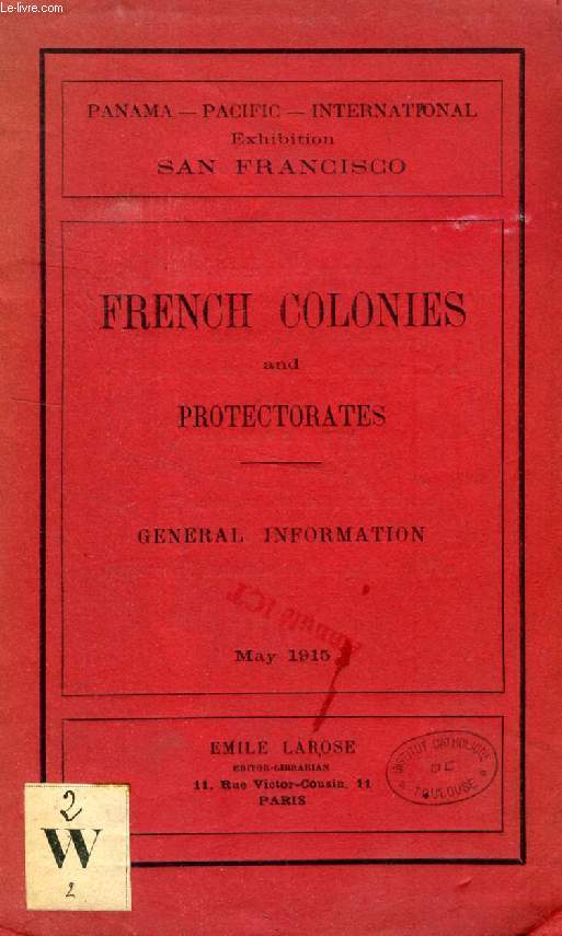 FRENCH COLONIES AND PROTECTORATES, GENERAL INFORMATION