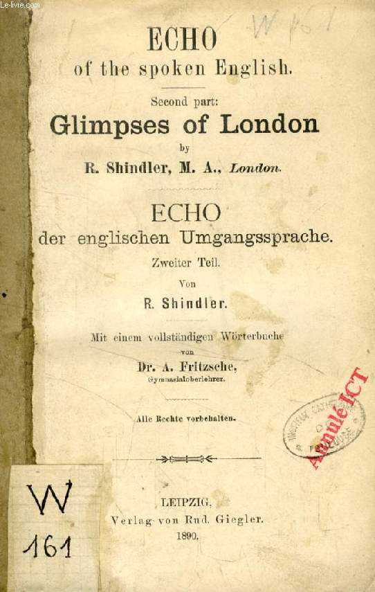 ECHO OF THE SPOKEN ENGLISH, 2nd PART OF GLIMPSES OF LONDON (ECHO DER ENGLISCHEN UMGANGSPRACHE)