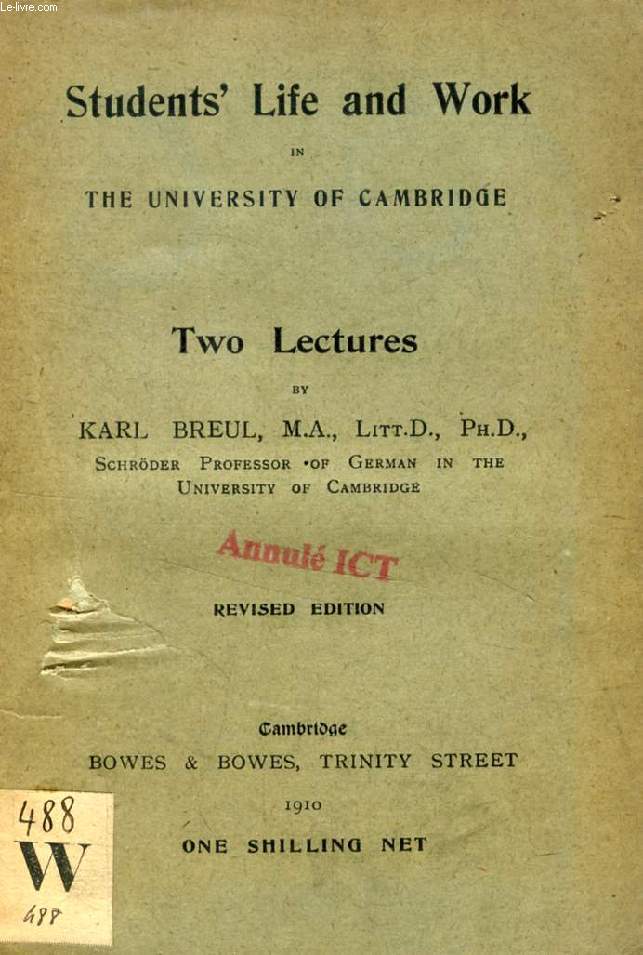 STUDENT'S LIFE AND WORK IN THE UNIVERSITY OF CAMBRIDGE, TWO LECTURES
