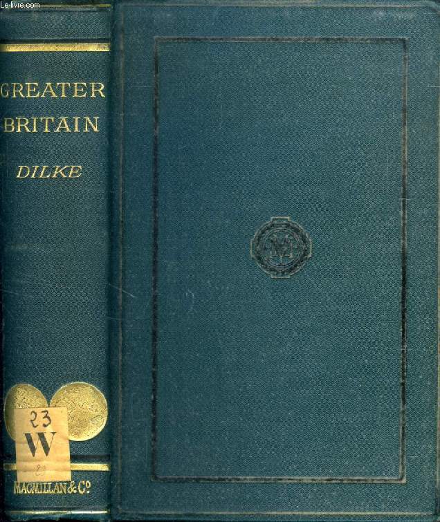 GREATER BRITAIN: A RECORD OF TRAVEL IN ENGLISH-SPEAKING COUNTRIES