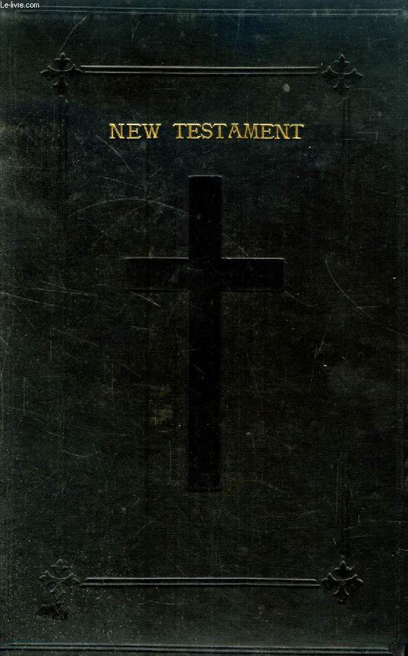 THE NEW TESTAMENT OF OUR LORD AND SAVIOUR JESUS CHRIST