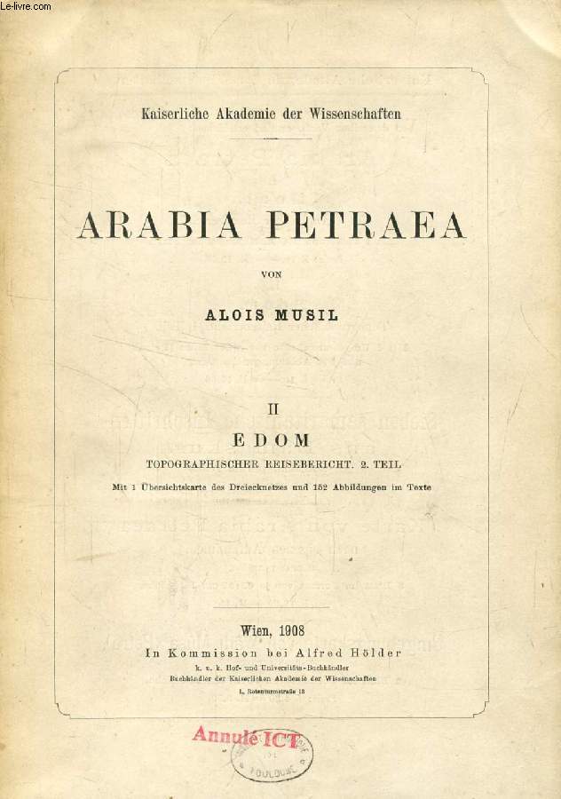 ARABIA PETRAEA, II, EDOM, TOPOGRAPHISCHER REISEBERICHT, 2. TEIL