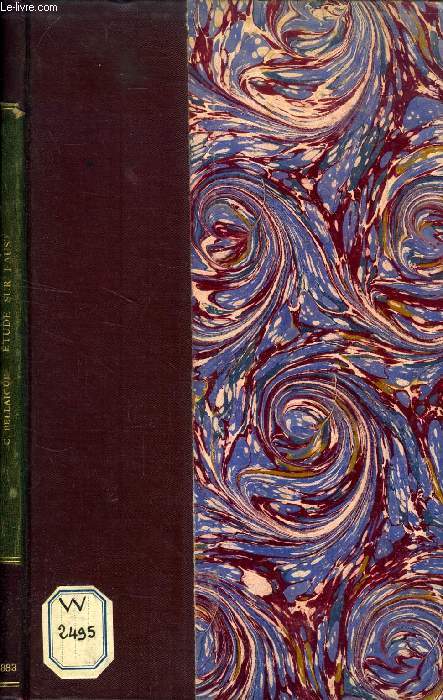 ETUDE ARTISTIQUE ET LITTERAIRE SUR FAUST (GOETHE, DELACROIX, BERLIOZ, A. SCHEFFER, SCHUMANN, Ch. GOUNOD)