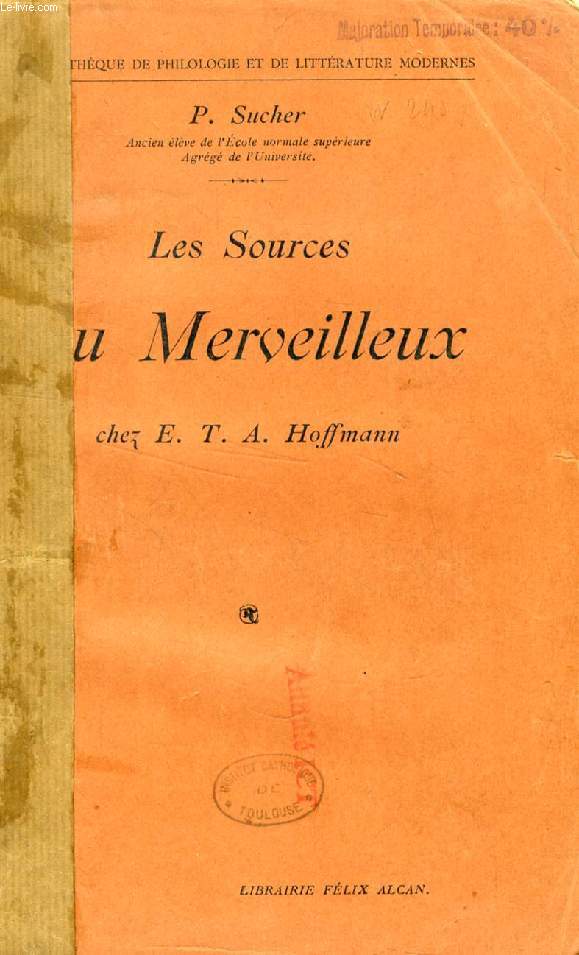 LES SOURCES DU MERVEILLEUX CHEZ E. T. A. HOFFMANN - SUCHER PAUL - 1912 - Afbeelding 1 van 1