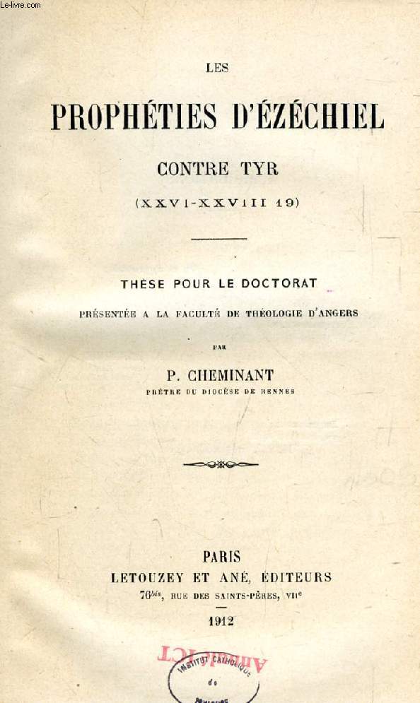 LES PROPHETIES D'EZECHIEL CONTRE TYR (XXVI-XXVIII 19) (THESE)