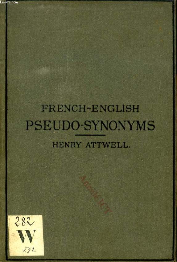 FRENCH-ENGLISH PSEUDO-SYNONYMS