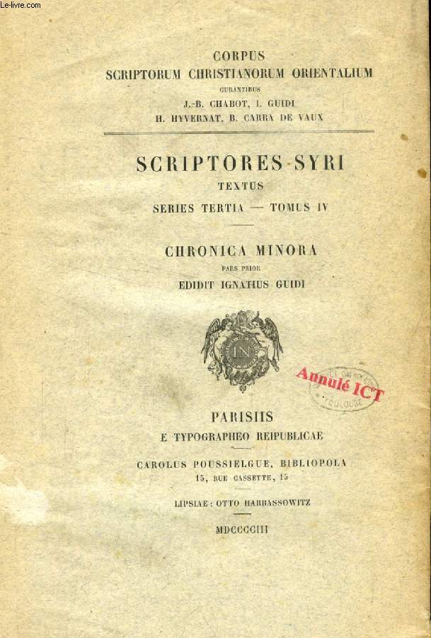 SCRIPTORES SYRI, TEXTUS & VERSIO, SERIES TERTIA, TOMUS IV, CHRONICA MINORA, PARS PRIOR (2 VOL.)