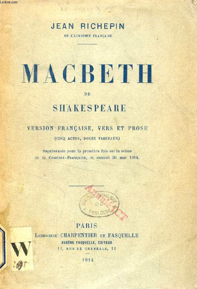 MACBETH, VERSION FRANCAISE, VERS ET PROSE (5 ACTES, 12 TABLEAUX)