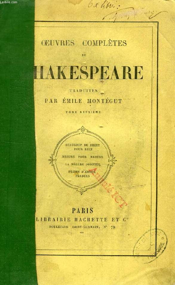 OEUVRES COMPLETES DE SHAKESPEARE, TOME II (Beaucoup de bruit pour rien, Mesure pour mesure, La Mgre dompte, Peines d'amour perdues)