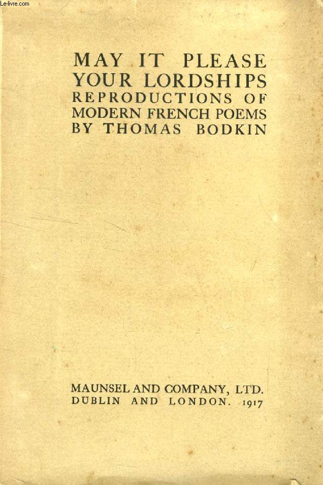 MAY IT PLEASE YOUR LORDSHIPS, REPRODUCTIONS OF MODERN FRENCH POEMS