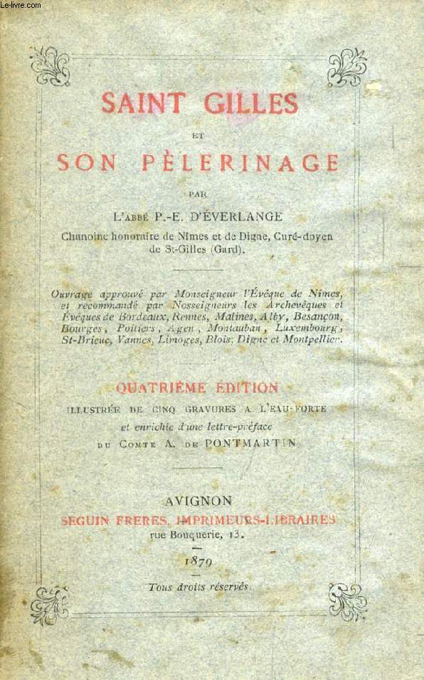 SAINT GILLES ET SON PELERINAGE - EVERLANGE Abbé P.-E. D' - 1879 - Photo 1/1
