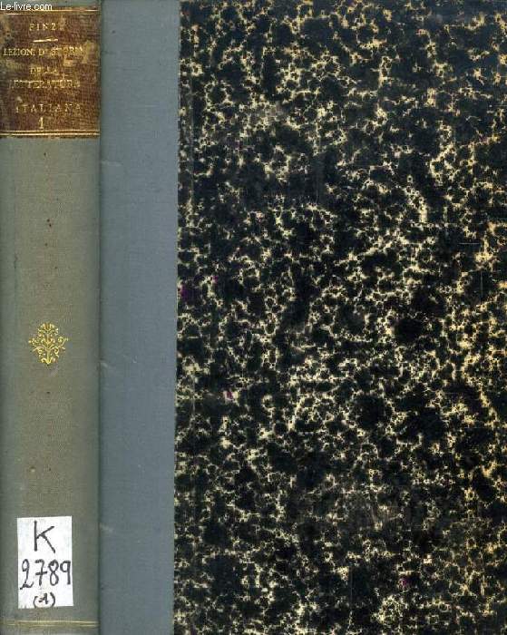 LEZIONI DI STORIA DELLA LETTERATURA ITALIANA, VOL. I / SOMMARIO DI STORIA DELLA LETTERATURA ITALIANA