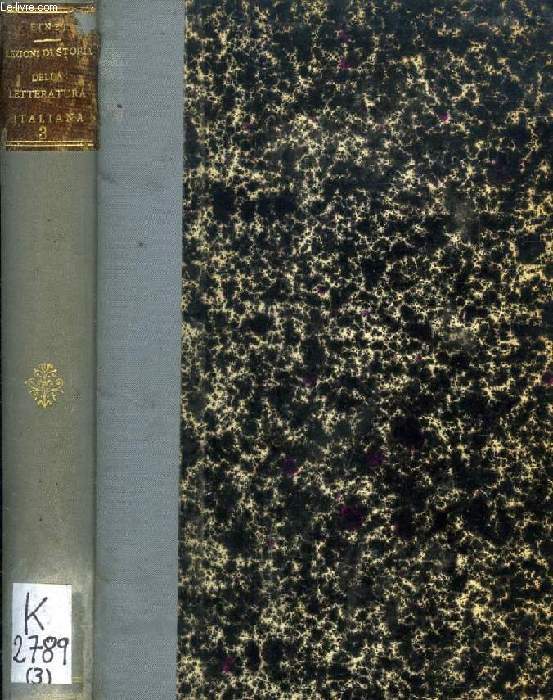 LEZIONI DI STORIA DELLA LETTERATURA ITALIANA, VOL. III