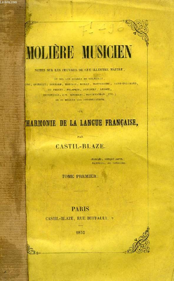 MOLIERE MUSICIEN, 2 TOMES, NOTES SUR LES OEUVRES DE CET ILLUSTRE MAITRE