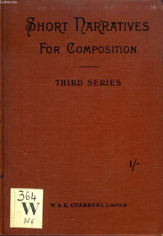 SHORT NARRATIVES FOR EXERCICES IN COMPOSITION, THIRD SERIES