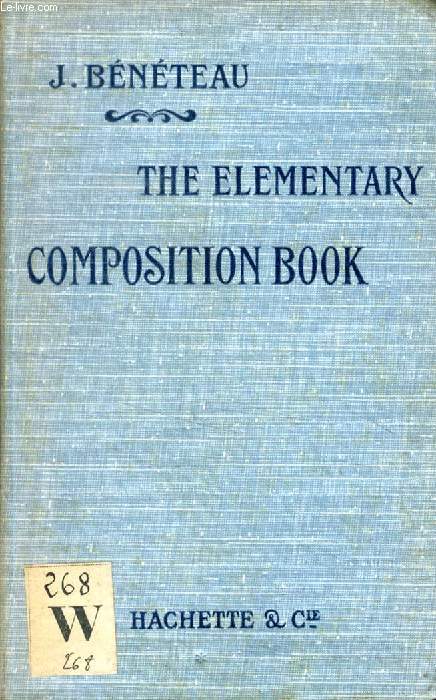 THE ELEMENTARY COMPOSITION BOOK, ILLUSTRATED + THE MASTER'S PART