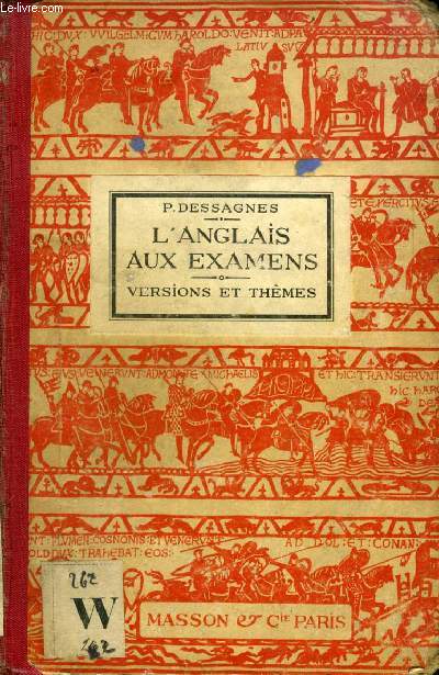 L'ANGLAIS AUX EXAMENS, VERSIONS ET THEMES, CLASSES DE 2de, 1re, PHILOSOPHIE, MATHEMATIQUES, CLASSES PREPA. AUX G.E.