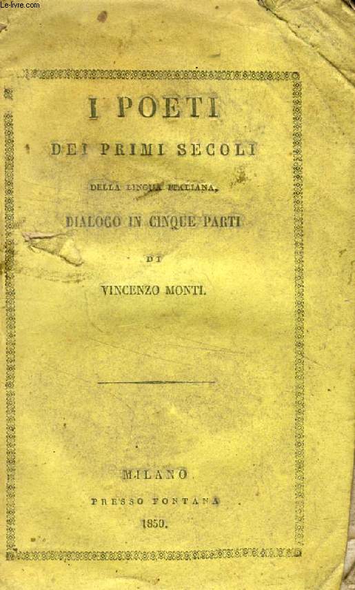 I POETI DEI PRIMI SECOLI DELLA LINGUA ITALIANA, DIALOGO IN CINQUE PARTI