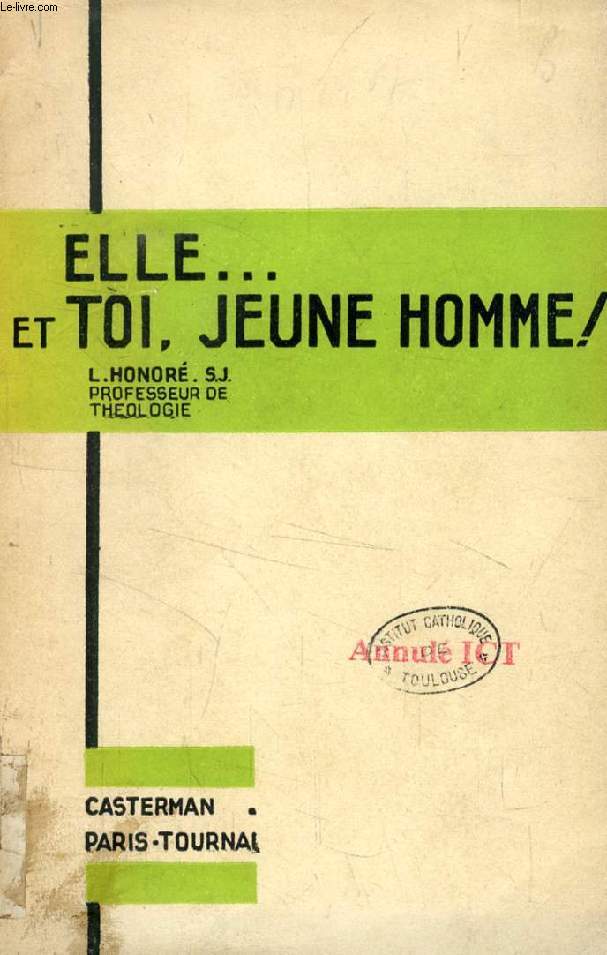 ELLE... ET TOI, JEUNE HOMME !