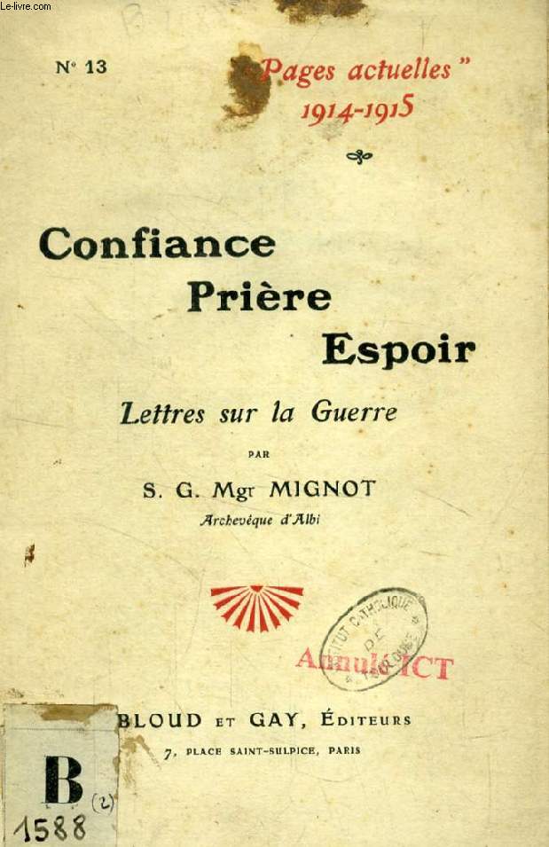 CONFIANCE, PRIERE, ESPOIR, LETTRES SUR LA GUERRE