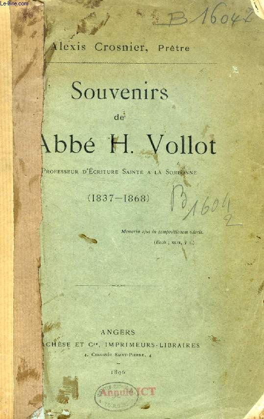 SOUVENIRS DE L'ABBE H. VOLLOT, PROFESSEUR D'ECRITURE SAINTE A LA SORBONNE (1837-1868)