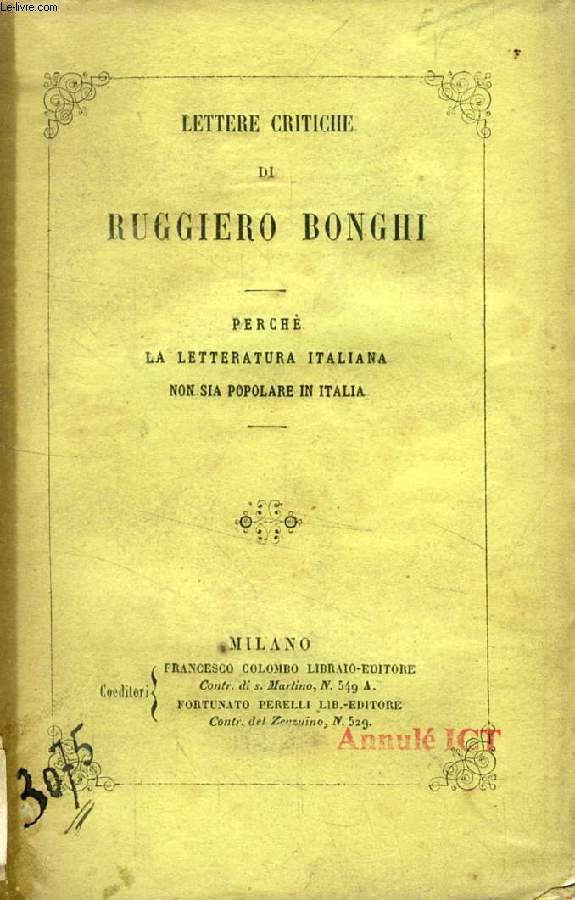 LETTERE CRITICHE DI RUGGIERO BONGHI (Perch la Letteratura italiana non sia popolare in Italia)