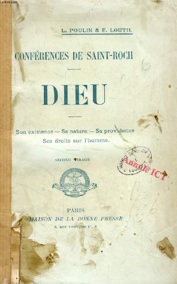 CONFERENCES DE SAINT-ROCH, DIEU (Son existence, Sa nature, Sa providence, Ses droits sur l'homme)